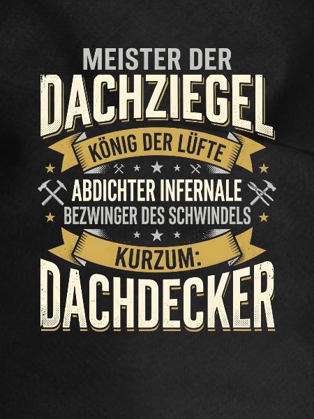 Dachdecker Lustiger Handwerker Beruf Spruch