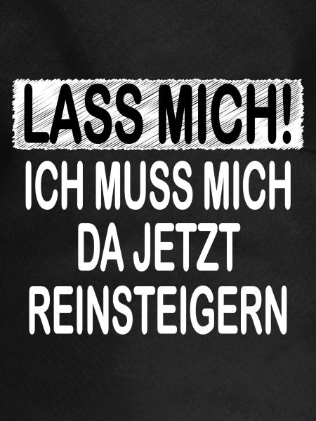 Lass Mich!