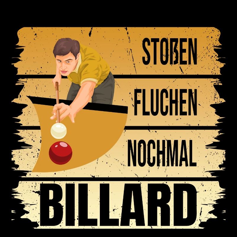 Stoßen - Fluchen - Nochmal - Billard