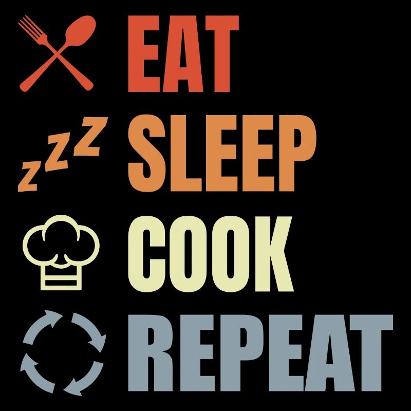 Manger, dormir, cuisiner, répéter