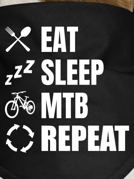 Eat Sleep MTB Repeat
