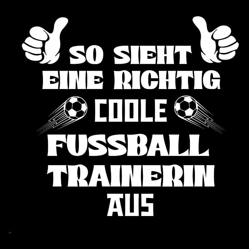 So sieht eine richtig coole Fussball Trainerin aus
