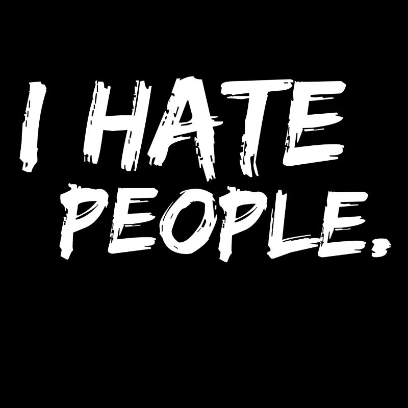 I Hate People