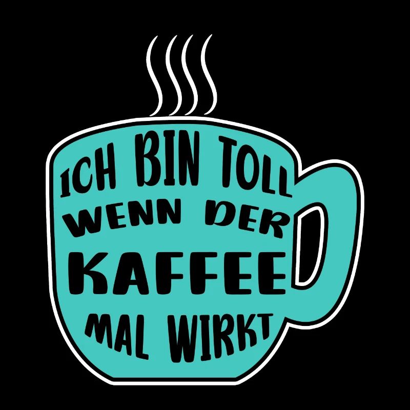 Kaffeetasse Kaffee Statement Koffein Kaffeetrinker