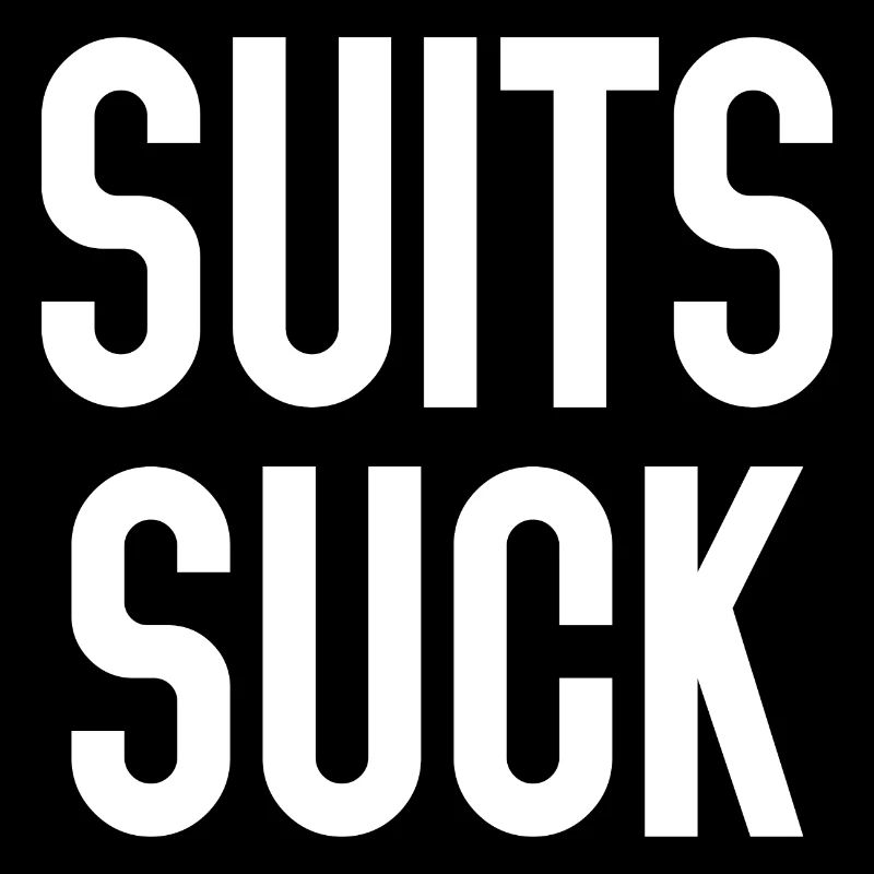 Suits Suck