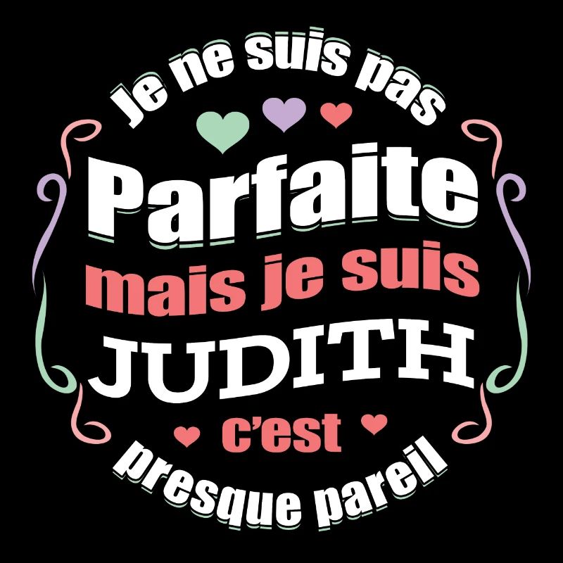 JUDITH PARFAITE - PRENOM JUDITH