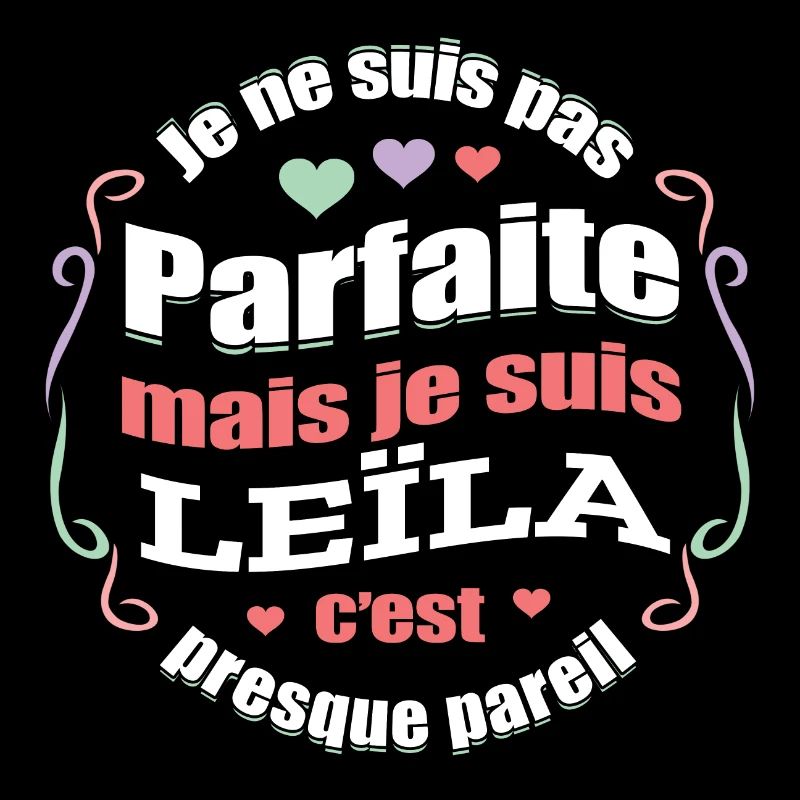 LEÏLA PARFAITE - PRENOM LEÏLA