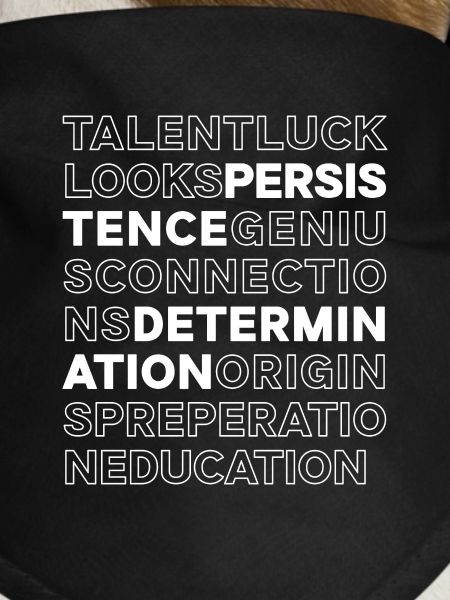 Perseverance and determination