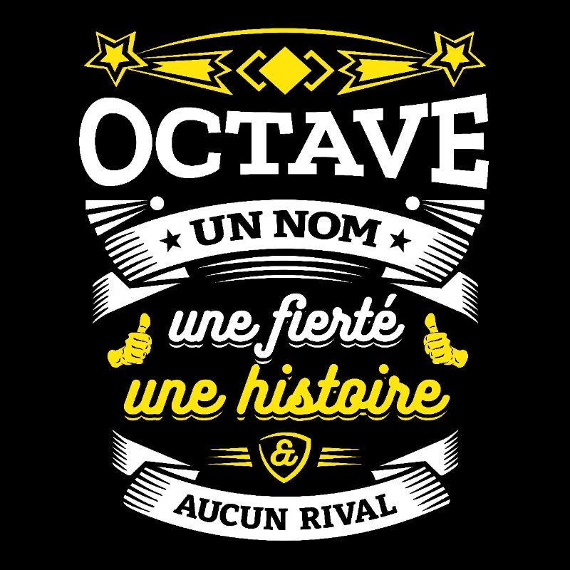 OCTAVE UN NOM UNE FIERTÉ AUCUN RIVAL