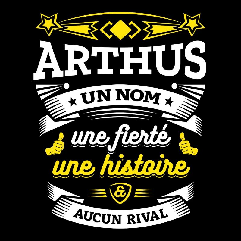 ARTHUS UN NOM UNE FIERTÉ AUCUN RIVAL