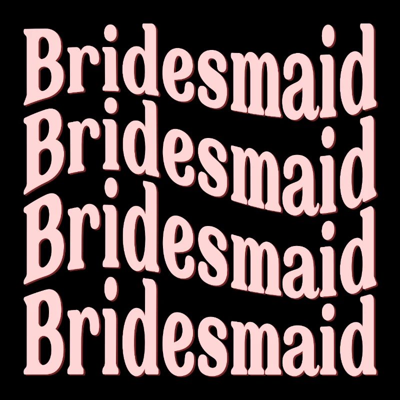 BRIDESMAID WEDDING WAVE