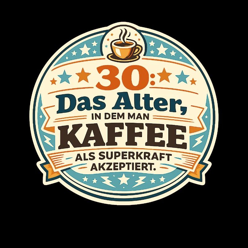 30 Das Alter Kaffee Superkraft