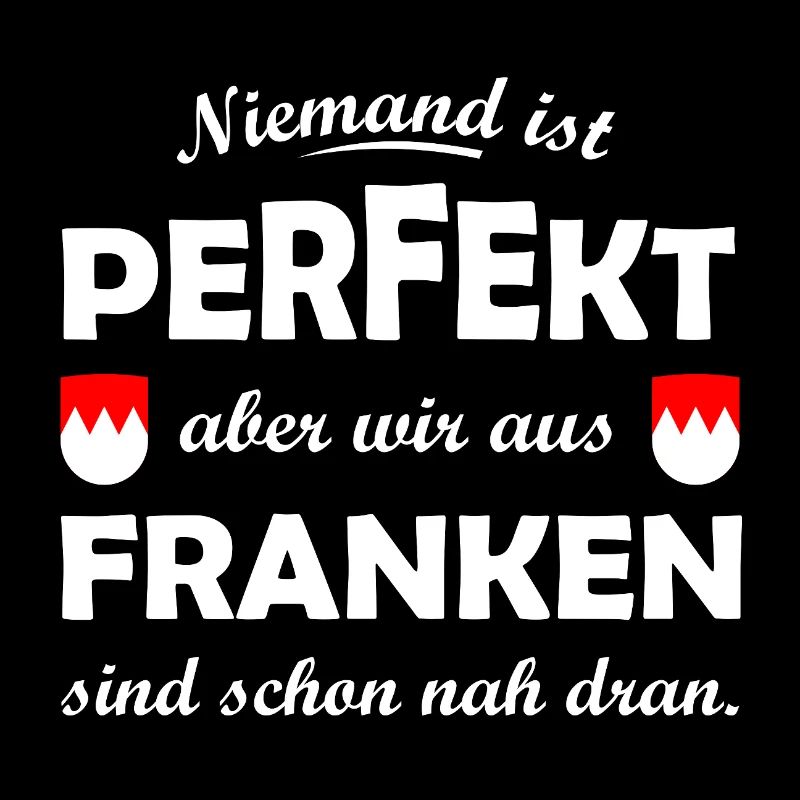 Niemand ist perfekt – Franken nah dran