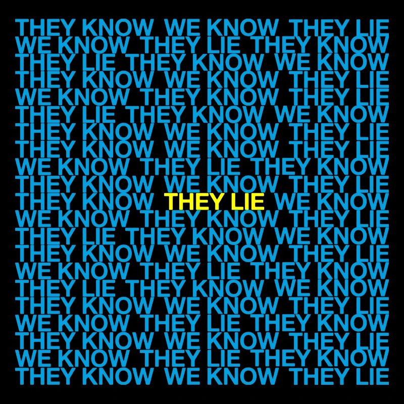 They Know We Know They Lie