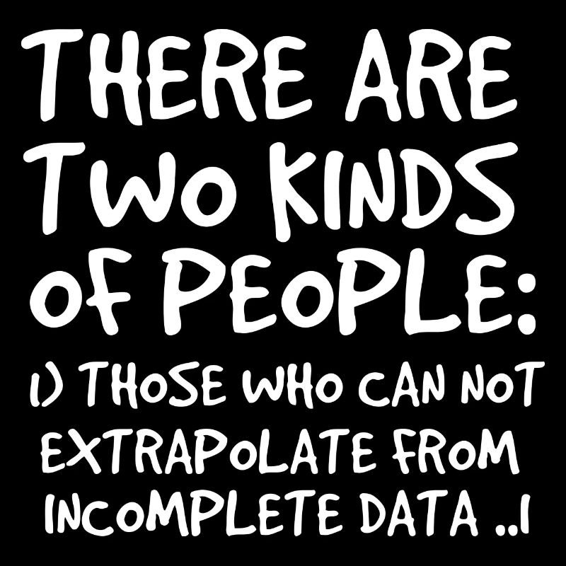 Incomplete Data Funny Science Nerd