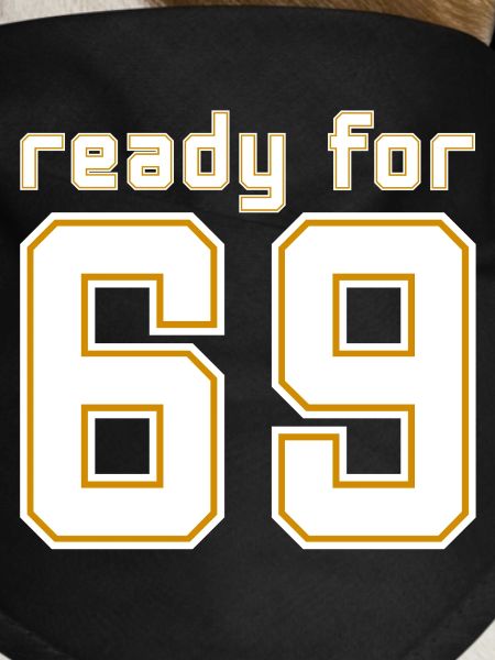 Ready for 69