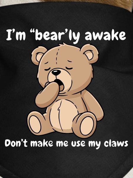 Bearly Awake Tired Bear