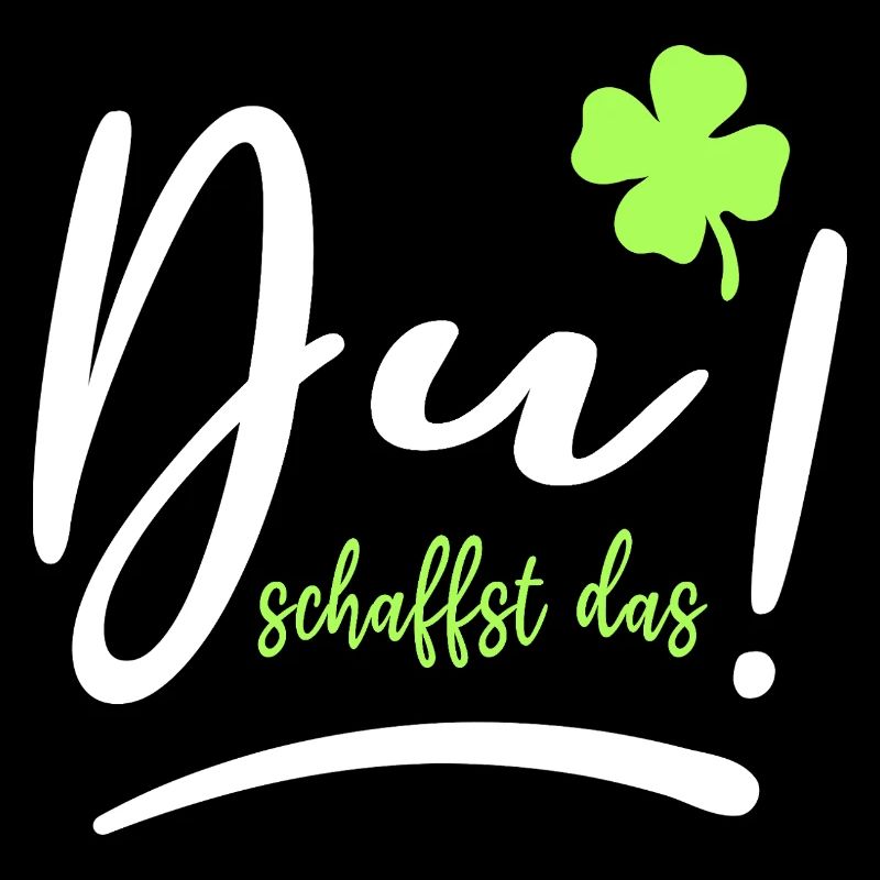 Du schaffst das! Glücksbringer Glück Mutmacher