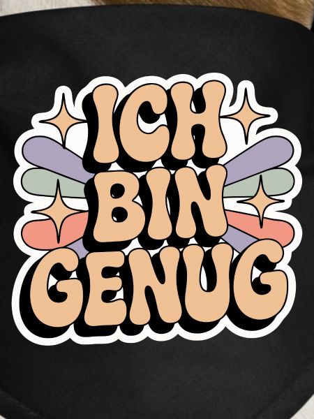 Ich bin genug – Retro Statement