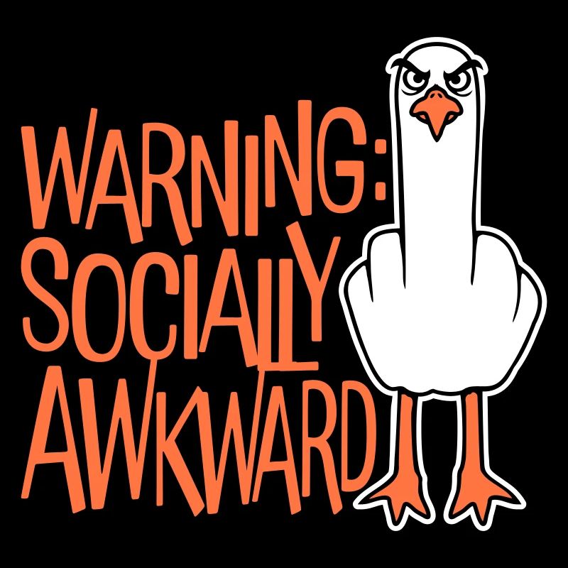 Warning Socially Awkward Seagull Middle Finger Naughty