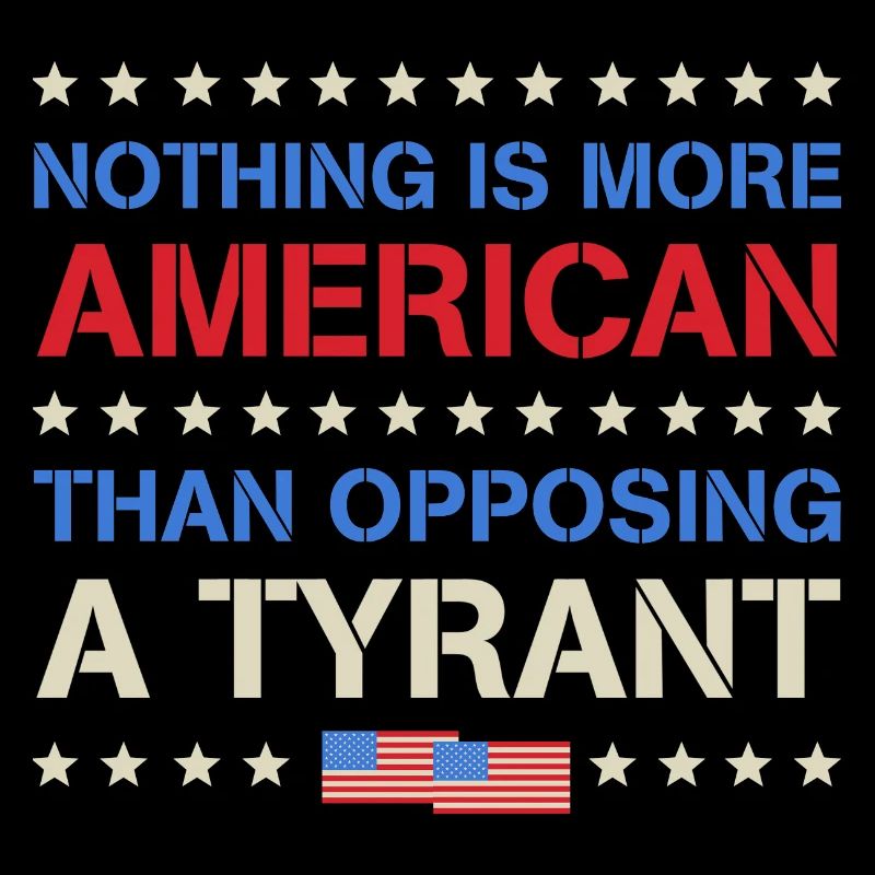 Rien de plus américain que de s’opposer à un tyran