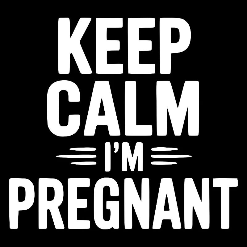 Keep Calm I'm Pregnant