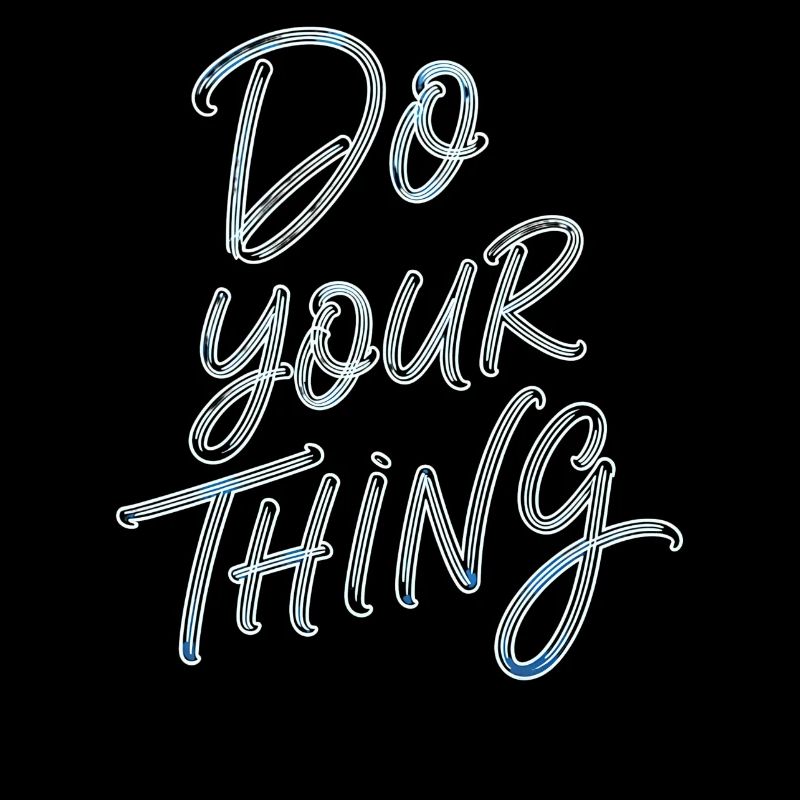 Do Your Thing Motivation Typography