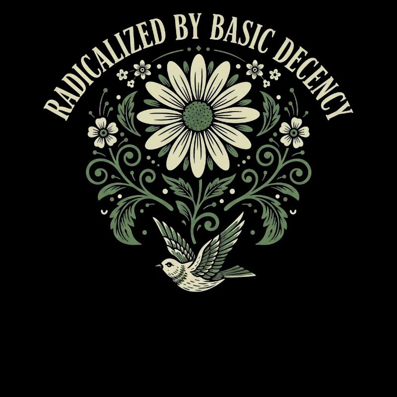 Radicalized By Basic Decency Quote Shirt Sticker