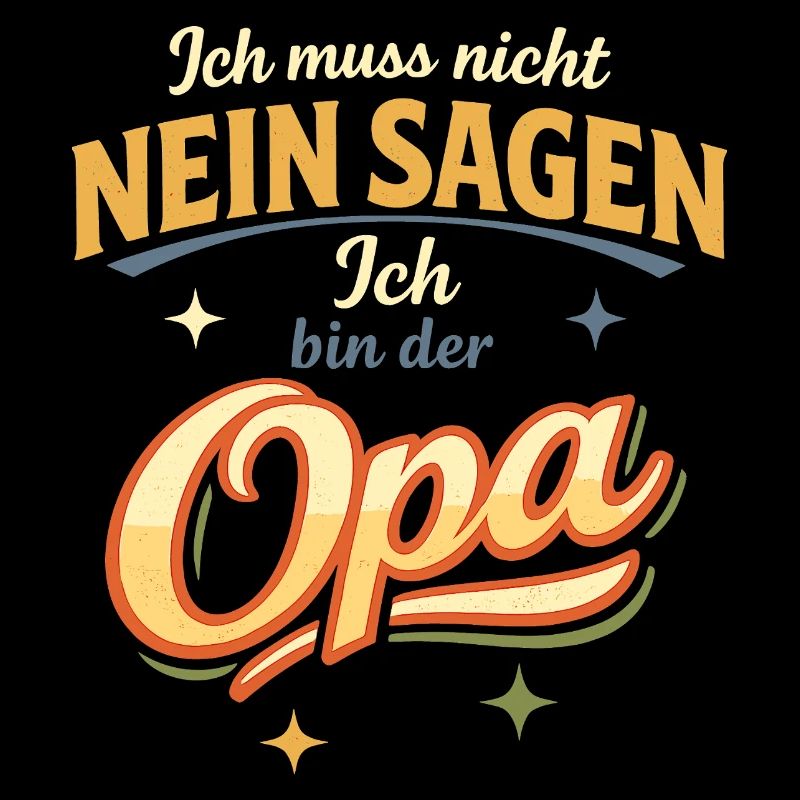 Ich Muss Nicht Nein Sagen | Ich Bin Der Opa