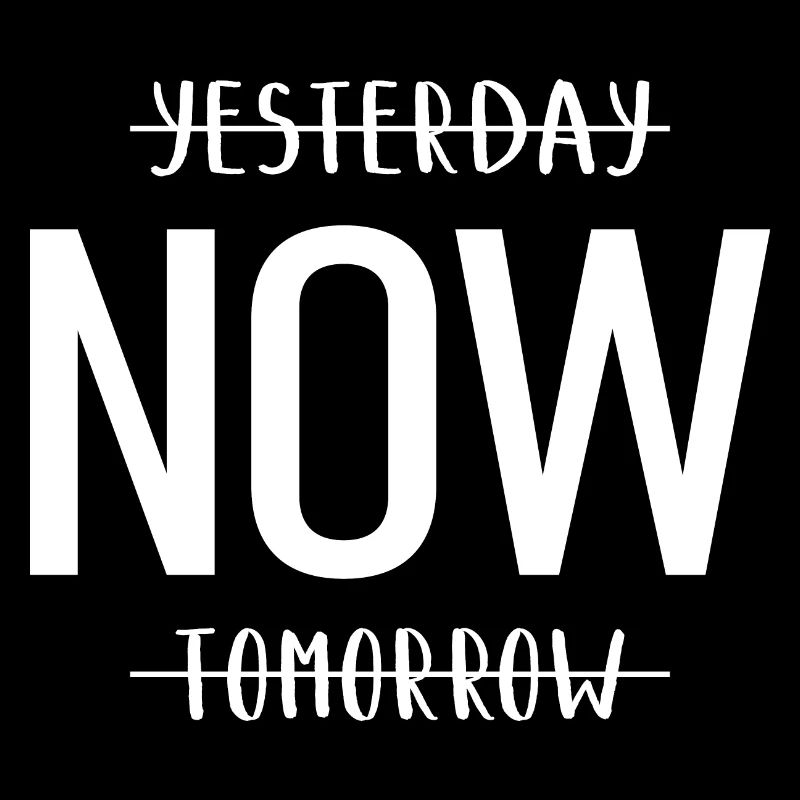 Yesterday Now Tomorrow Gestern Jetzt Morgen