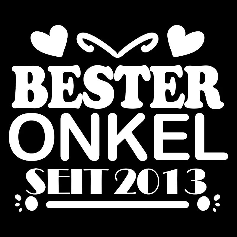 Bester Onkel seit 2013