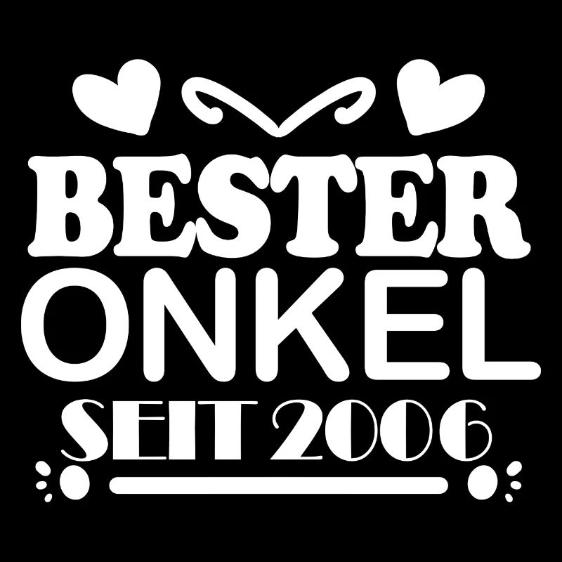 Bester Onkel seit 2006