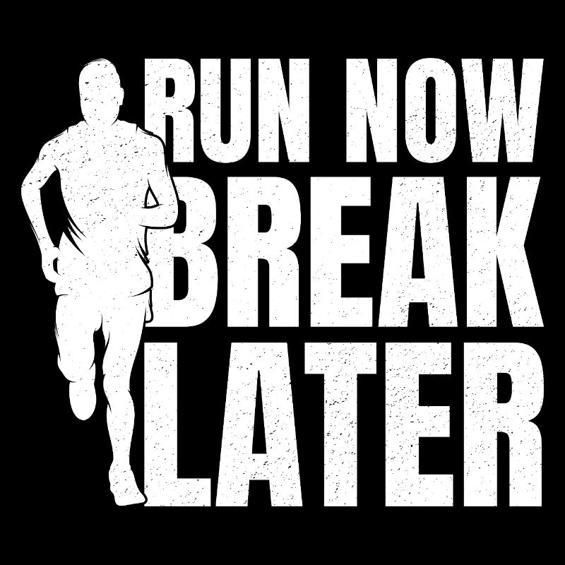 Marathon Runner Run Now Break Later Running