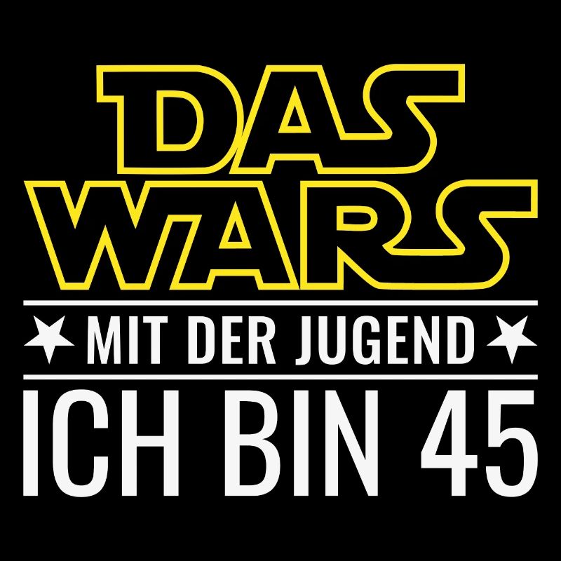 45. Geburtstag Das wars mit der Jugend Ich bin 45