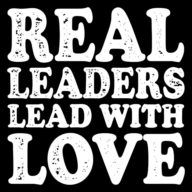 Les vrais leaders dirigent avec amour