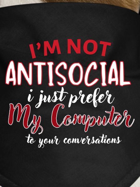 Not Antisocial: I Prefer My Computer