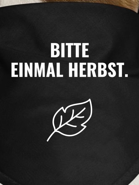 Bitte einmal Herbst.