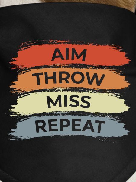 Aim Throw Miss Repeat