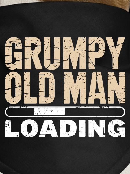 Grumpy Old Man Loading