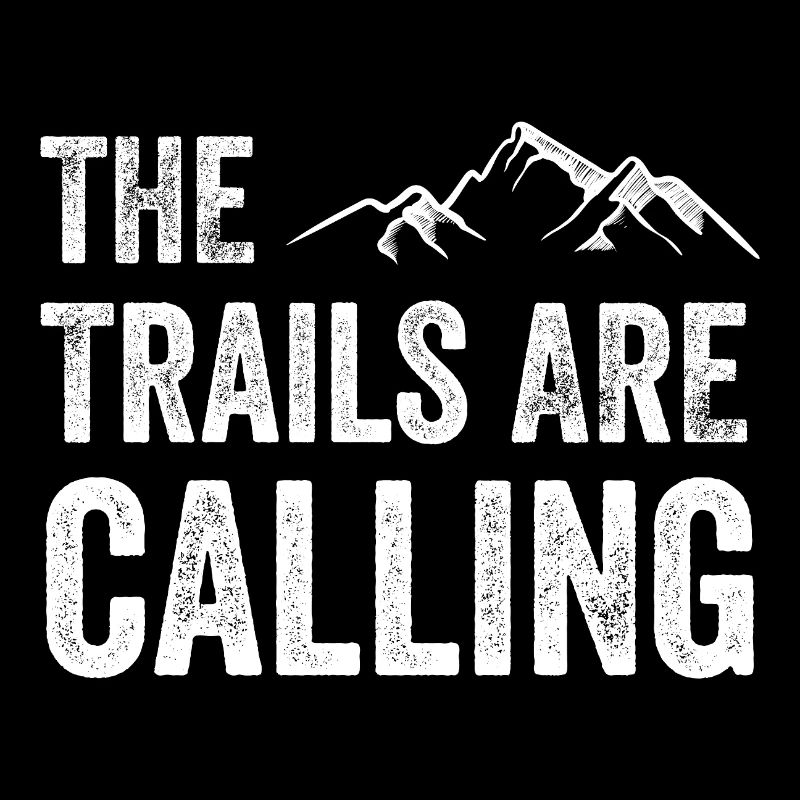 The Trails Are Calling
