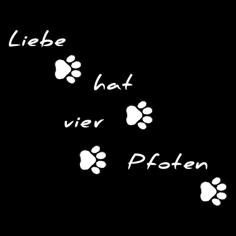 Liebe hat vier Pfoten Schriftmotiv