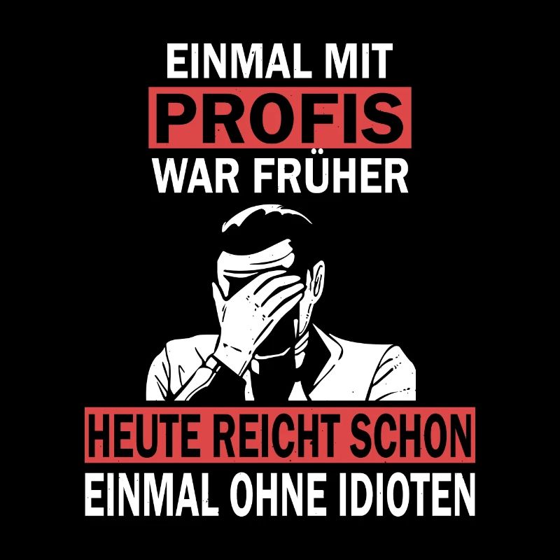 Einmal mit Profis, einmal ohne Idioten