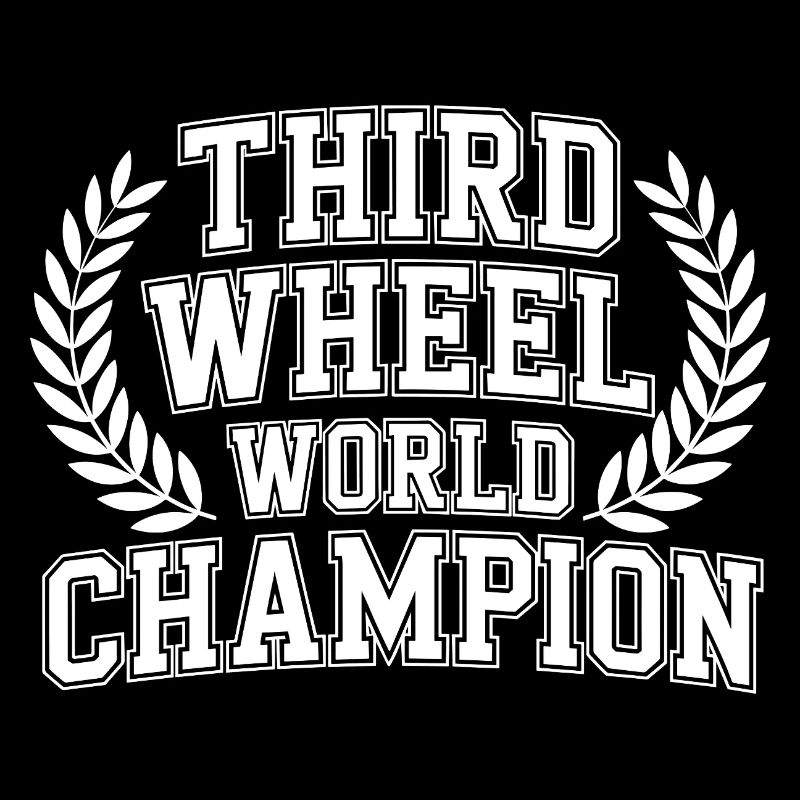 Third Wheel World Champion