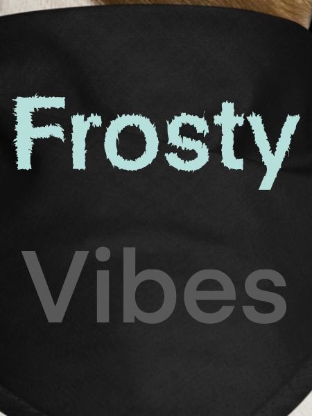 Frosty Vibes