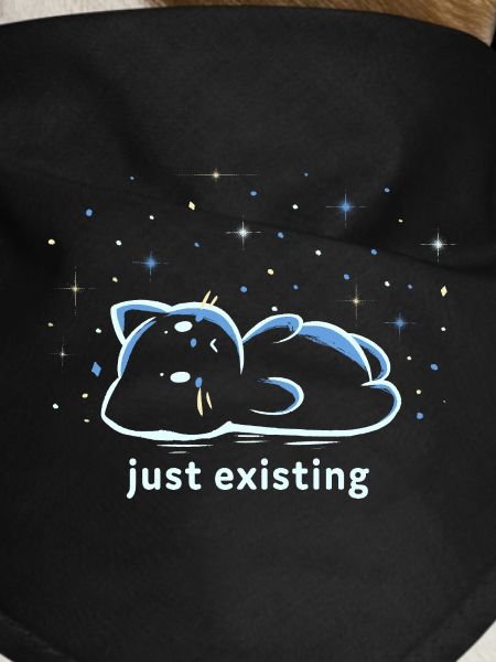 Just Existing