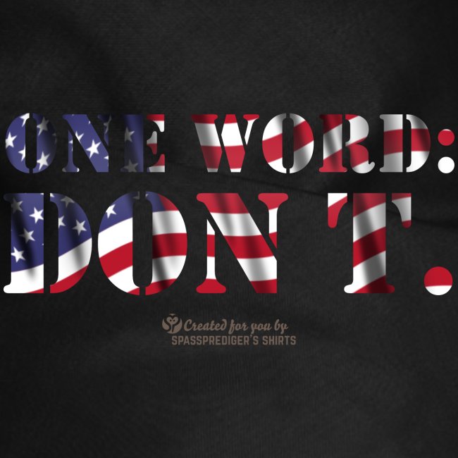 USA One Word Don't