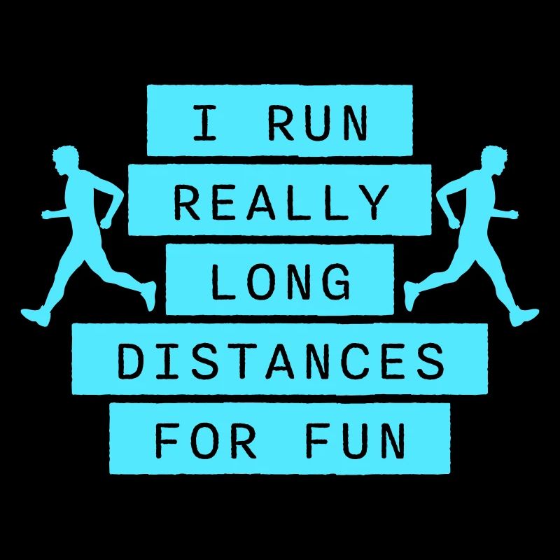 I Run Really Long Distances For Fun Marathon Sport
