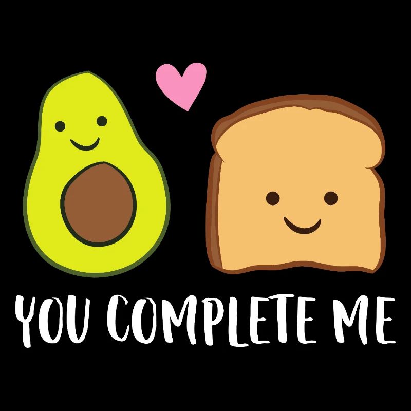 Tu m’as complété toast à l’avocat