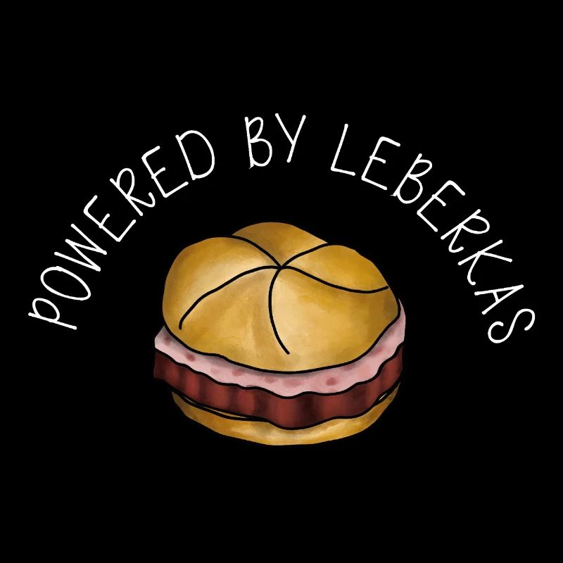 Powered by Leberkas – Leberkäse Spruch