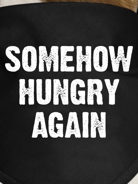 Somehow Hungry Again